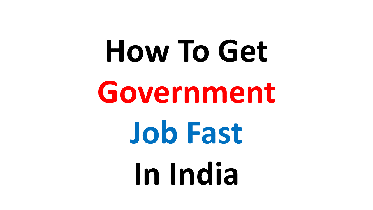 how-to-get-government-job-fast-in-india-in-2022-nokridekho